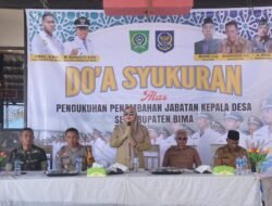 Bupati Bima Hadiri Doa Syukuran Pengukuhan Kades